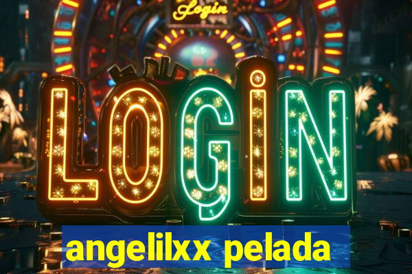 angelilxx pelada